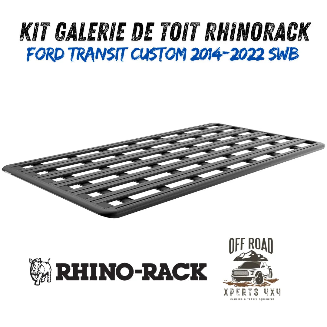 Kit Galerie de toit Ford Transit Custom SWB 2014-22 | RHINORACK | 2700mm x 1472mm sur Xperts4x4 Accessoires 4x4 Off-Road